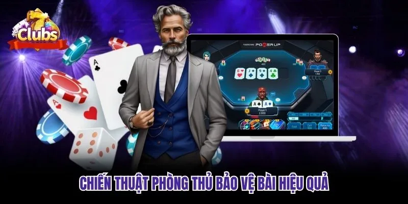 Chiến thuật phòng thủ bảo vệ bài hiệu quả