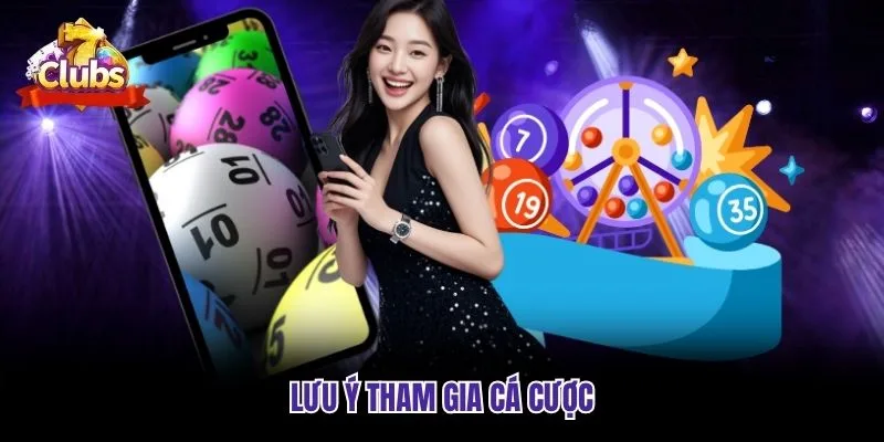 Lưu ý tham gia cá cược
