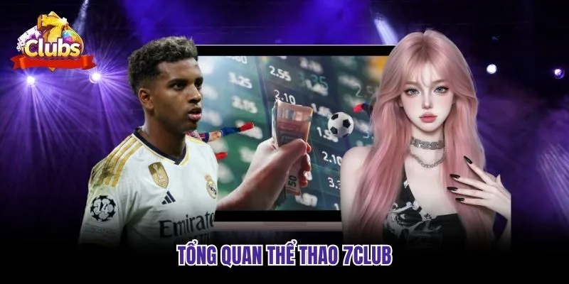Tổng quan thể thao 7club